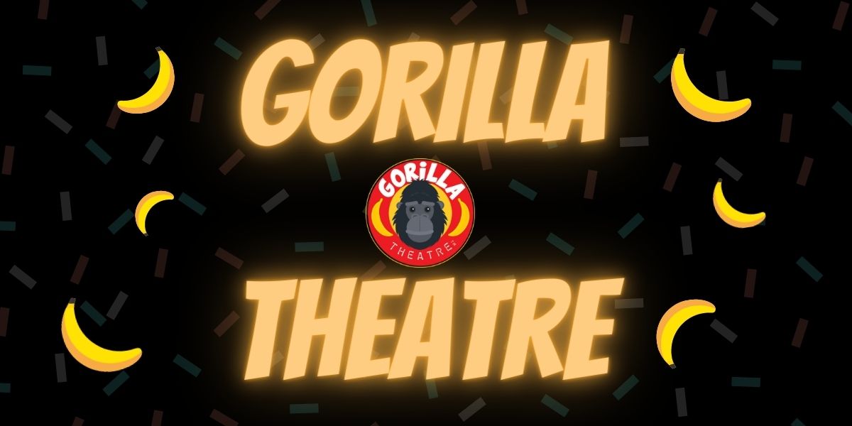 Gorilla Theatre